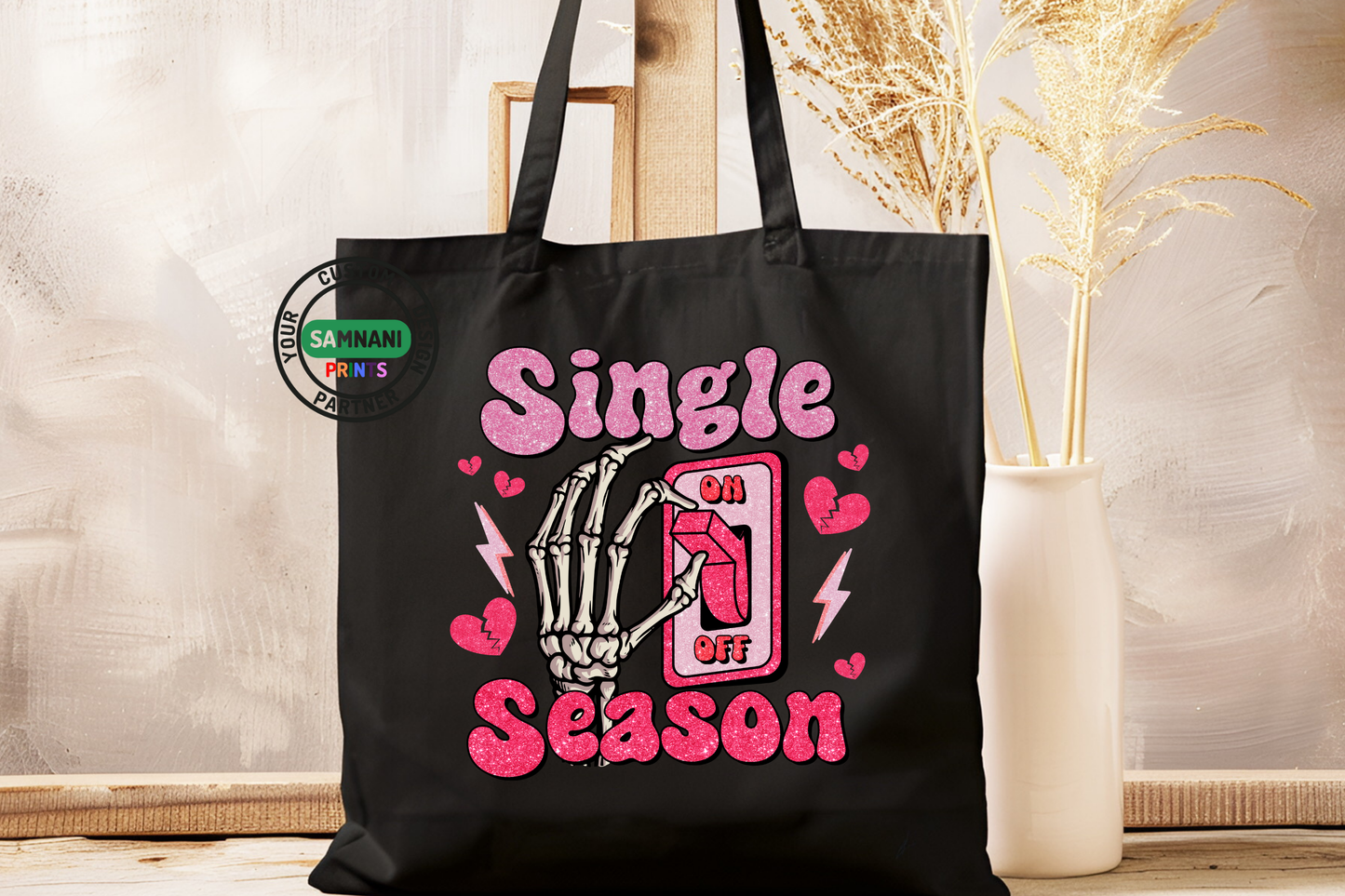 Everyday carry tote bag showcasing a humorous single season message