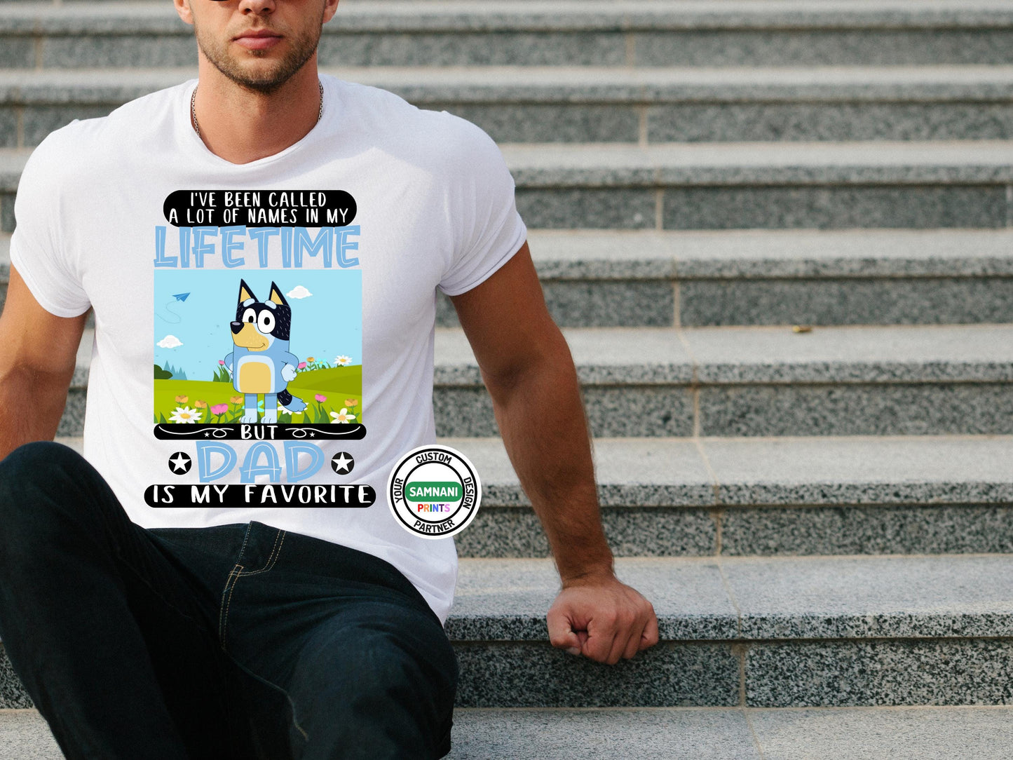 Bluey inspired Dad Shirt, I've Been Called a Lot of Names in My Lifetime But Dad Is My Favorite, Funny Father Day Cartoon Gift Tee, #DADlife