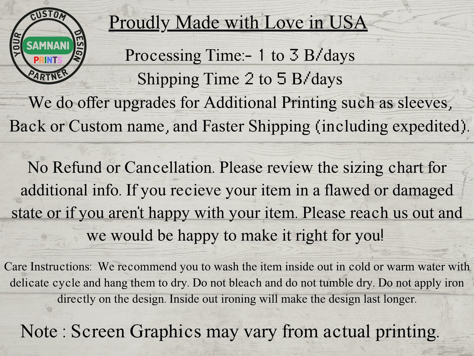 Note from the seller detailing shipping and processing times, customization options, and available shipping upgrades. Also includes T-shirt care instructions and a policy stating no refunds or cancellations, but we are willing to assist with any issues.