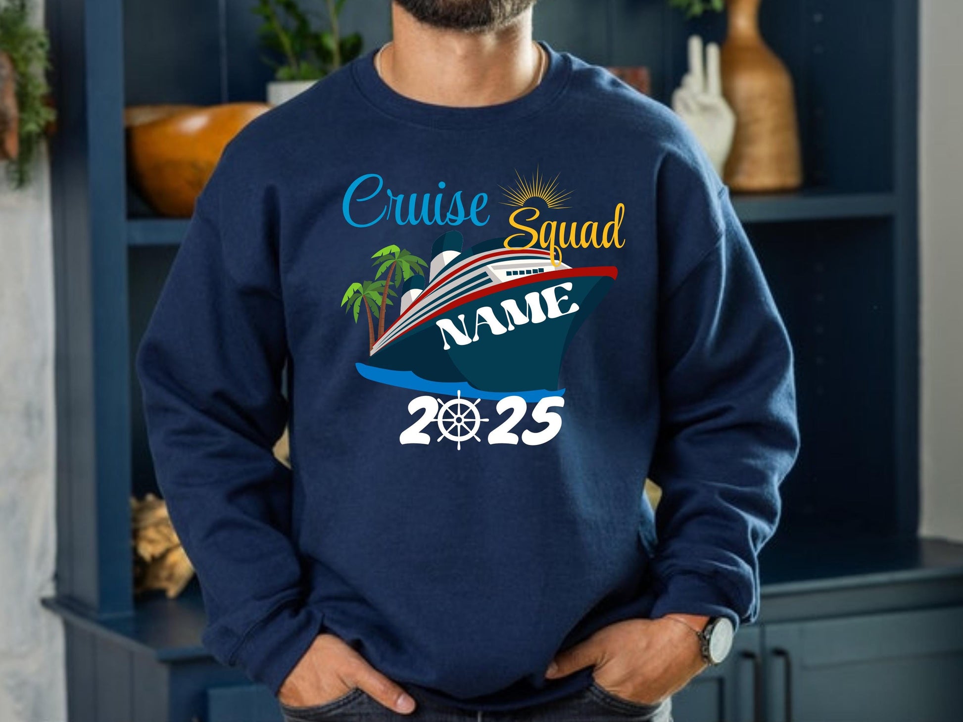 Man wearing a navy blue sweatshirt with a vibrant cruise-themed design featuring a cruise ship, palm trees, sun, and the words “Cruise Squad NAME 2025” in colorful lettering. Family cruise vacation t-shirts, tropical vacation, island vacation t shirt, disney cruise, kids cruise matching t-shirts. Tropical Cruise Squad Shirt 2025, Custom Group Trip Tee, Vacation Shirt with Name